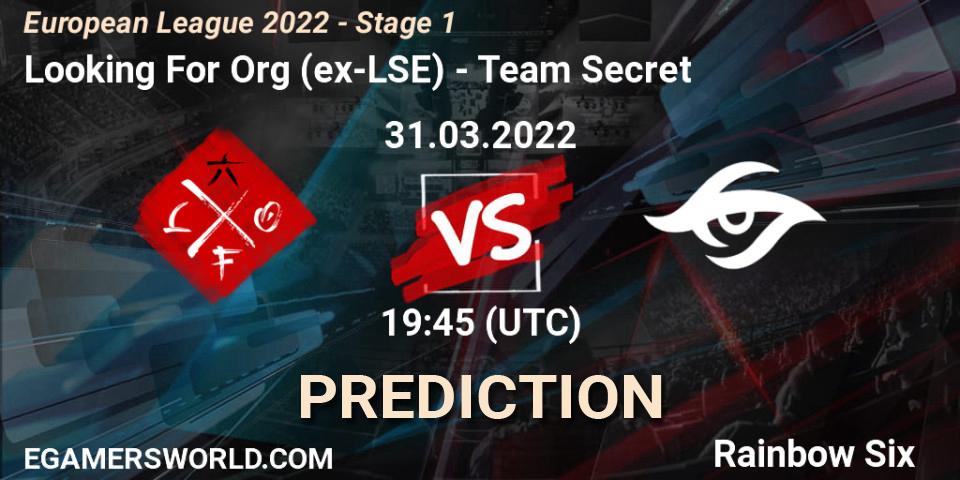 Pronósticos Looking For Org (ex-LSE) - Team Secret. 31.03.22. European League 2022 - Stage 1 - Rainbow Six