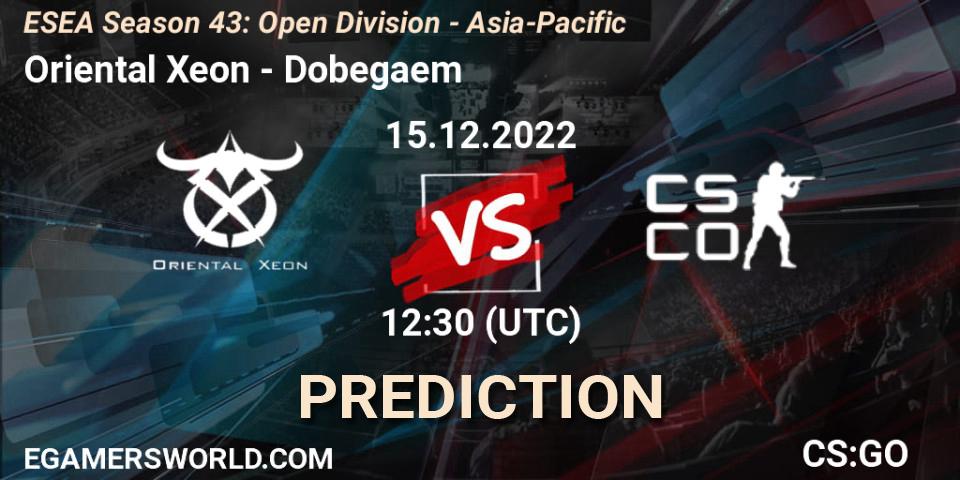 Pronósticos Oriental Xeon - Dobegaem. 15.12.2022 at 12:30. ESEA Season 43: Open Division - Asia-Pacific - Counter-Strike (CS2)
