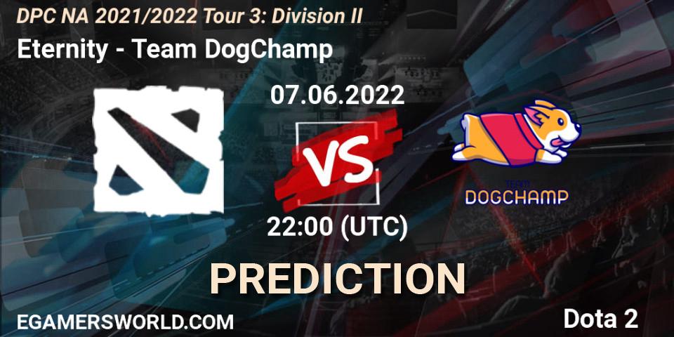 Pronósticos Eternity - Team DogChamp. 07.06.2022 at 22:54. DPC NA 2021/2022 Tour 3: Division II - Dota 2