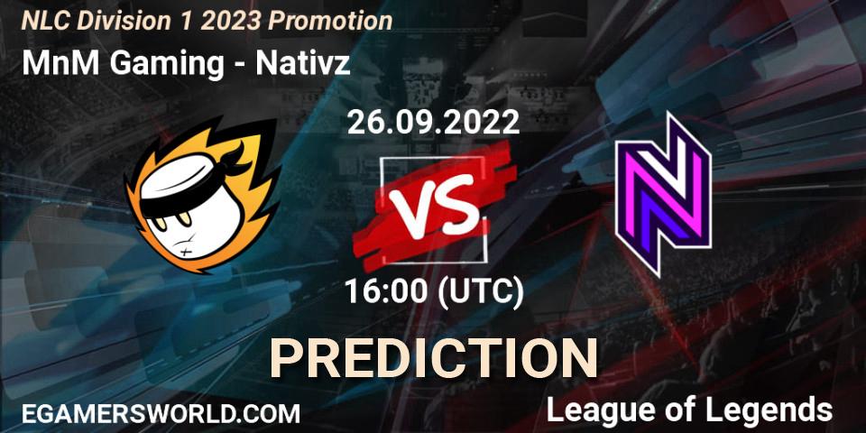 Pronósticos MnM Gaming - Nativz. 26.09.2022 at 16:00. NLC Division 1 2023 Promotion - LoL
