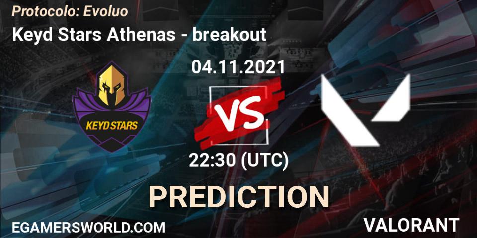 Pronósticos Keyd Stars Athenas - breakout. 04.11.2021 at 22:30. Protocolo: Evolução - VALORANT