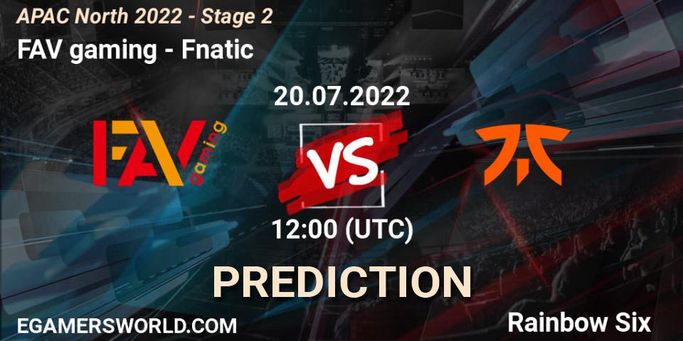 Pronósticos FAV gaming - Fnatic. 20.07.2022 at 12:00. APAC North 2022 - Stage 2 - Rainbow Six