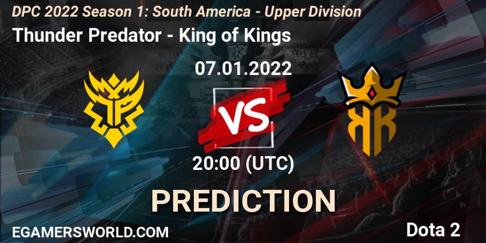 Pronósticos Thunder Predator - King of Kings. 07.01.22. DPC 2022 Season 1: South America - Upper Division - Dota 2