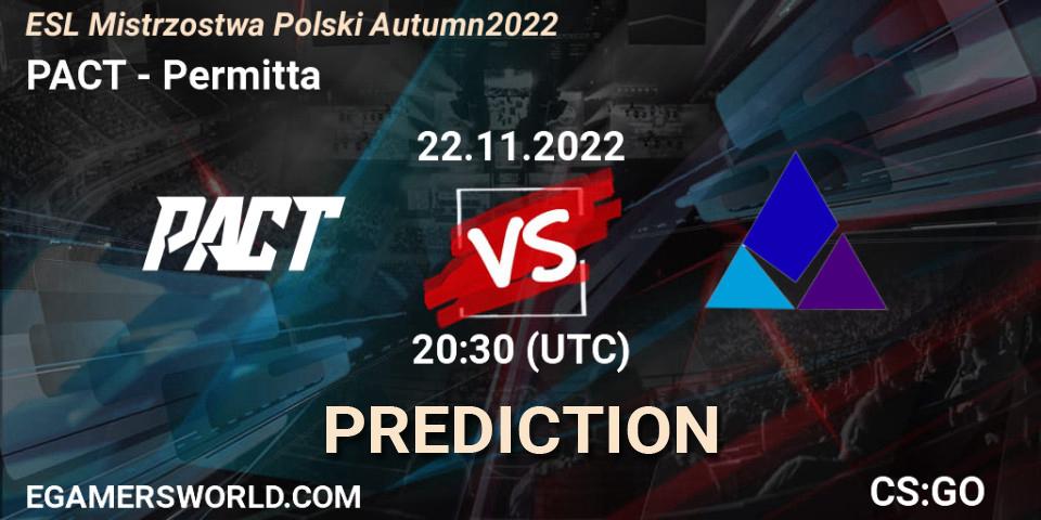 Pronósticos PACT - Permitta. 22.11.22. ESL Mistrzostwa Polski Autumn 2022 - CS2 (CS:GO)