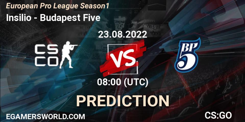 Pronósticos Insilio - Budapest Five. 23.08.2022 at 08:00. European Pro League Season 1 - Counter-Strike (CS2)