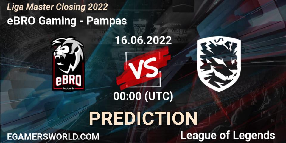 Pronósticos eBRO Gaming - Pampas. 16.06.2022 at 00:00. Liga Master Closing 2022 - LoL