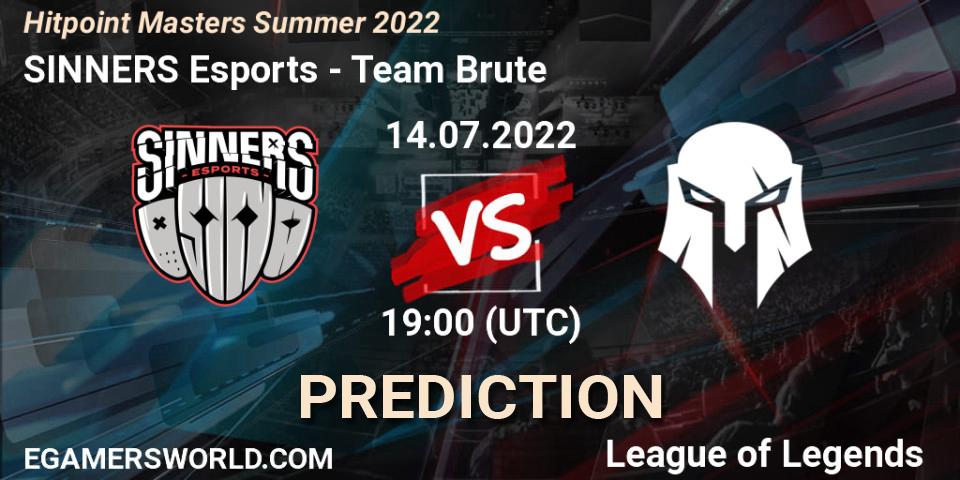 Pronósticos SINNERS Esports - Team Brute. 21.07.2022 at 15:00. Hitpoint Masters Summer 2022 - LoL