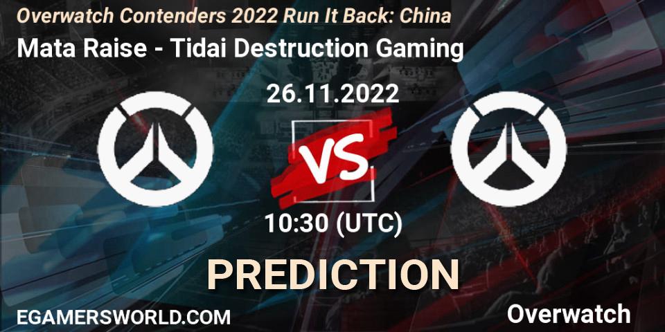 Pronósticos Mata Raise - Tidai Destruction Gaming. 26.11.22. Overwatch Contenders 2022 Run It Back: China - Overwatch