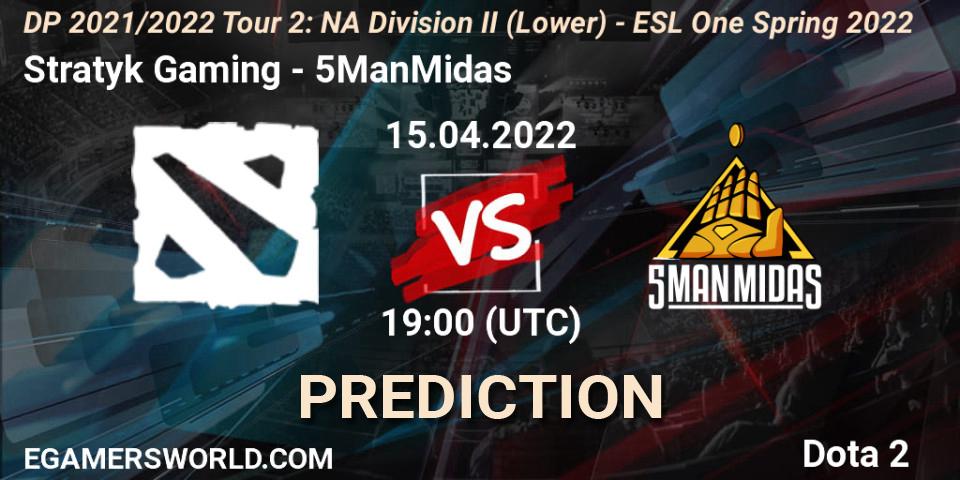 Pronósticos Stratyk Gaming - 5ManMidas. 15.04.2022 at 19:00. DP 2021/2022 Tour 2: NA Division II (Lower) - ESL One Spring 2022 - Dota 2