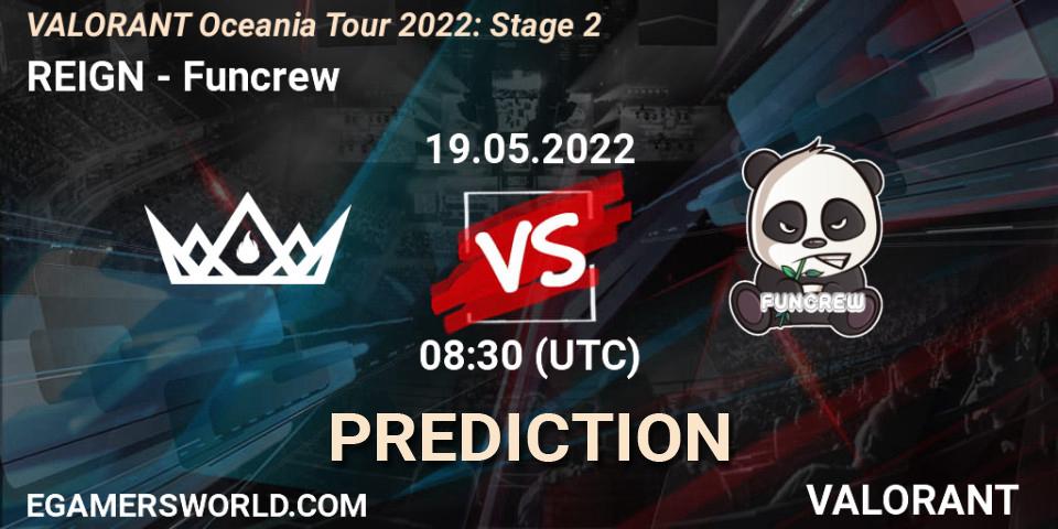 Pronósticos REIGN - Funcrew. 19.05.2022 at 08:30. VALORANT Oceania Tour 2022: Stage 2 - VALORANT