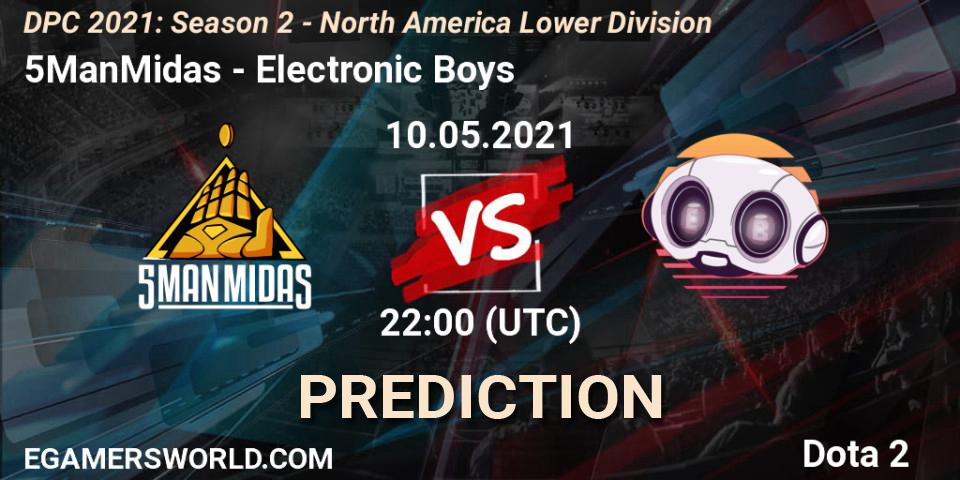 Pronósticos 5ManMidas - Electronic Boys. 10.05.21. DPC 2021: Season 2 - North America Lower Division - Dota 2