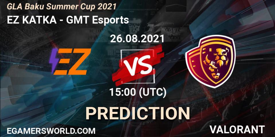 Pronósticos EZ KATKA - GMT Esports. 26.08.2021 at 15:00. GLA Baku Summer Cup 2021 - VALORANT