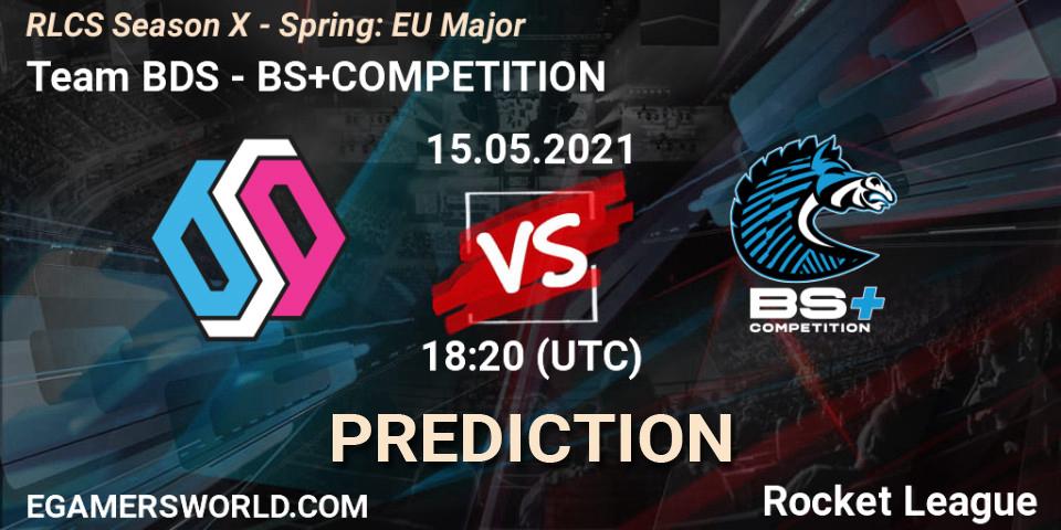 Pronósticos Team BDS - BS+COMPETITION. 15.05.2021 at 18:20. RLCS Season X - Spring: EU Major - Rocket League