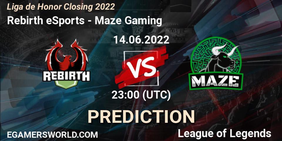 Pronósticos Rebirth eSports - Maze Gaming. 14.06.22. Liga de Honor Closing 2022 - LoL