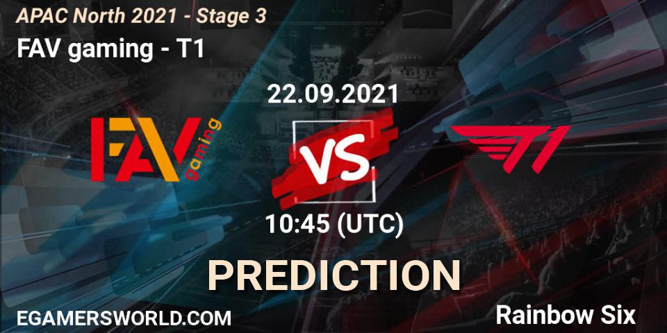 Pronósticos FAV gaming - T1. 22.09.2021 at 10:45. APAC North 2021 - Stage 3 - Rainbow Six