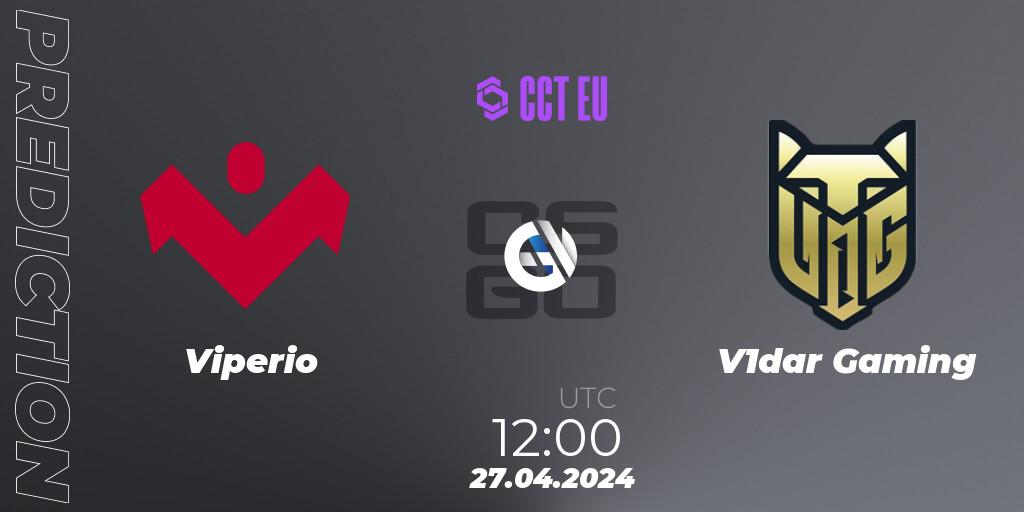 Pronósticos Viperio - V1dar Gaming. 27.04.24. CCT Season 2 Europe Series 2 Closed Qualifier - CS2 (CS:GO)