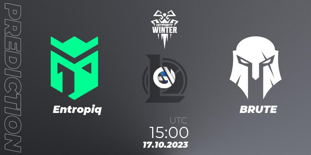 Pronósticos Entropiq - BRUTE. 17.10.2023 at 15:00. Hitpoint Masters Winter 2023 - Playoffs - LoL