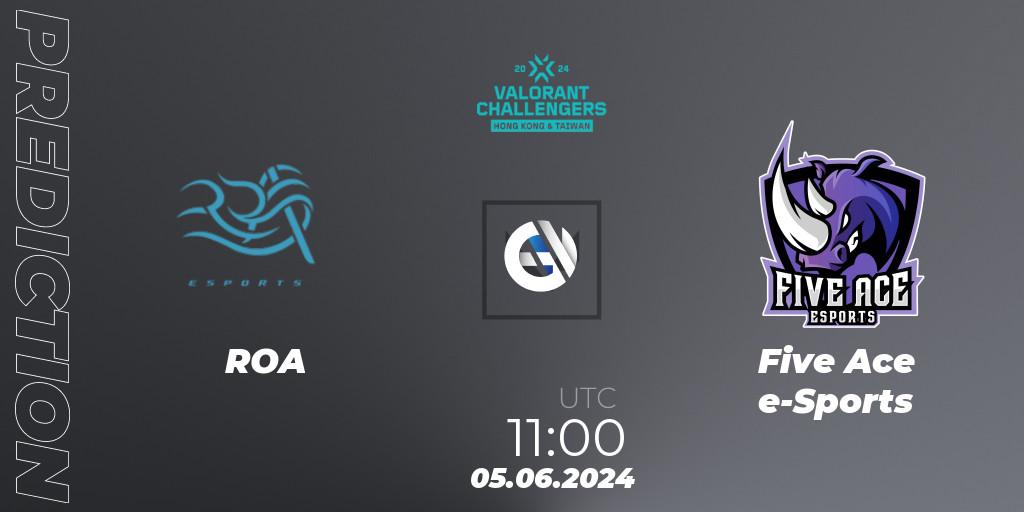 Pronósticos ROA - Five Ace e-Sports. 05.06.2024 at 11:00. VALORANT Challengers Hong Kong and Taiwan 2024: Split 2 - VALORANT