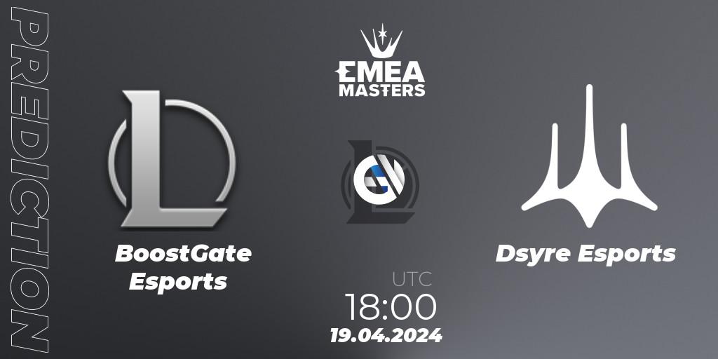Pronósticos BoostGate Esports - Dsyre Esports. 19.04.24. EMEA Masters Spring 2024 - Group Stage - LoL