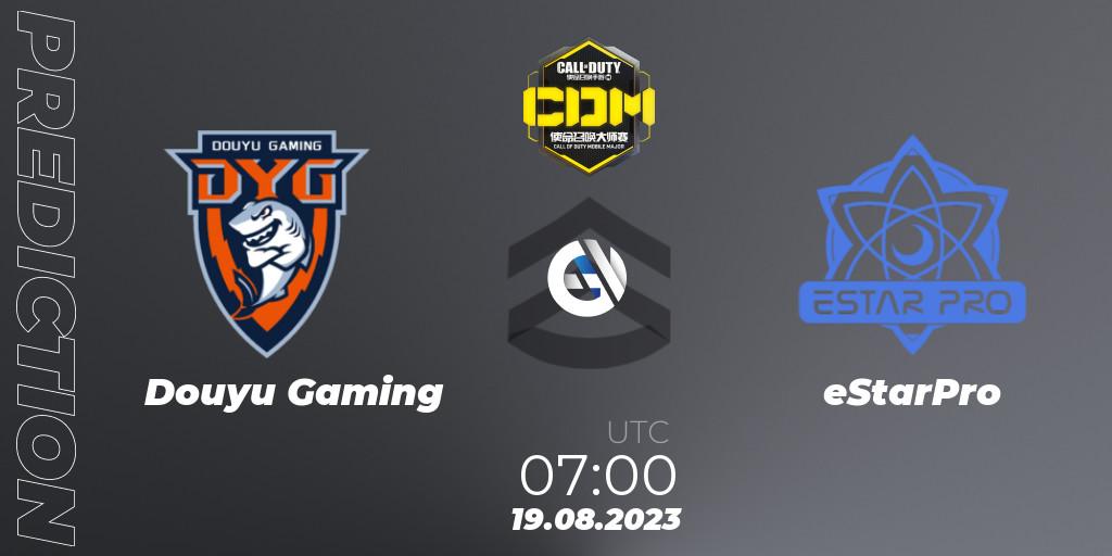 Pronósticos Douyu Gaming - eStarPro. 19.08.2023 at 07:00. China Masters 2023 S6 - Stage 2 - Call of Duty
