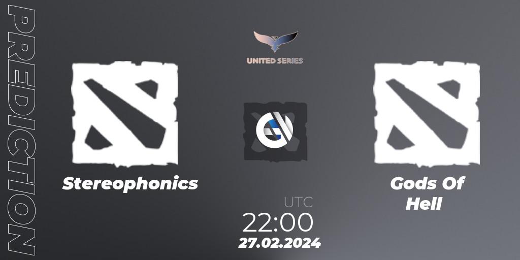 Pronósticos Stereophonics - Gods Of Hell. 27.02.2024 at 22:00. United Series 1 - Dota 2