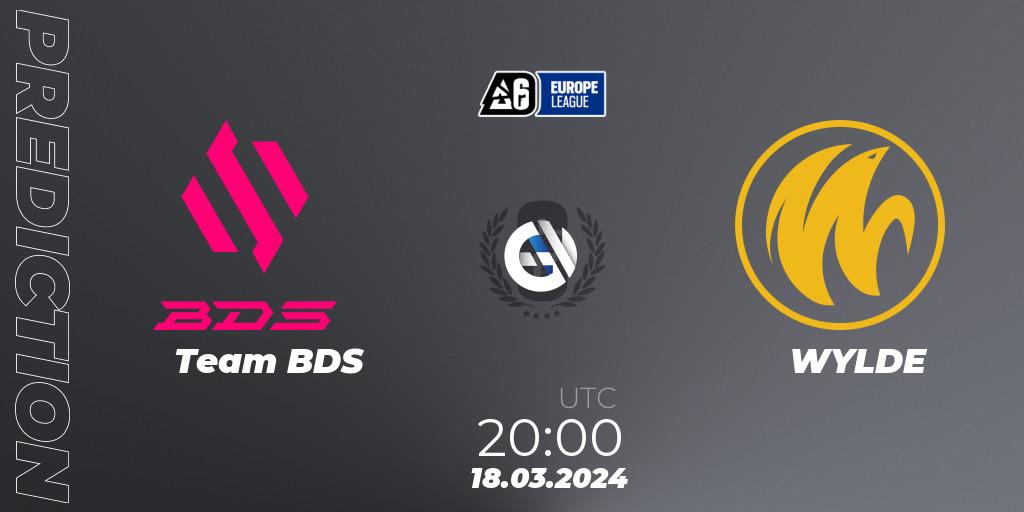 Pronósticos Team BDS - WYLDE. 18.03.24. Europe League 2024 - Stage 1 - Rainbow Six
