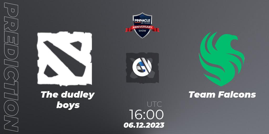 Pronósticos The dudley boys - Team Falcons. 06.12.23. Pinnacle - 25 Year Anniversary Show - Dota 2