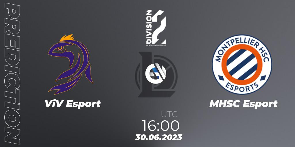 Pronósticos ViV Esport - MHSC Esport. 30.06.23. LFL Division 2 Summer 2023 - Group Stage - LoL