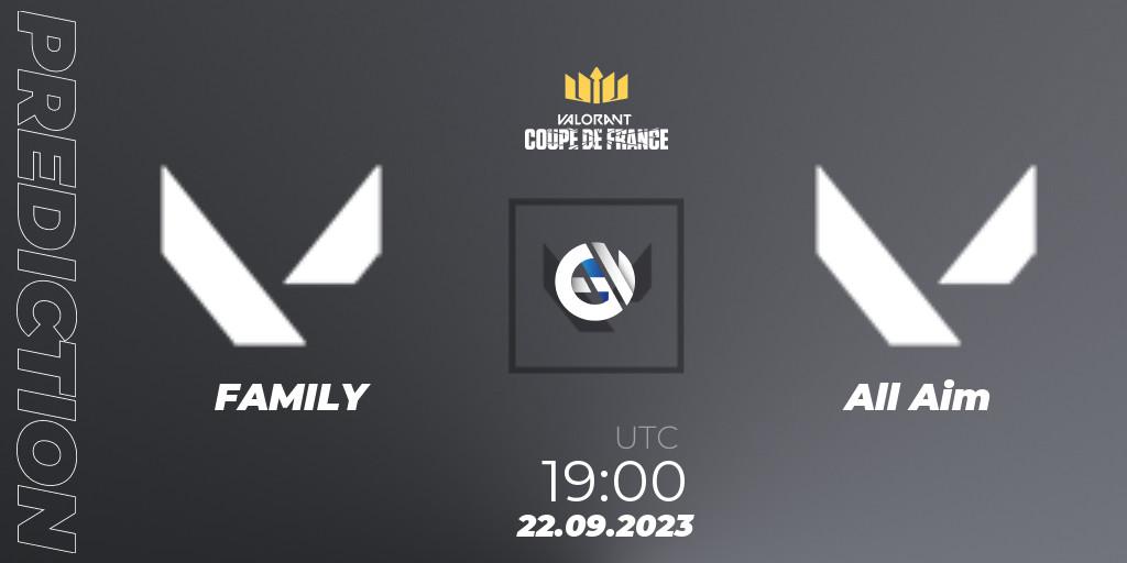 Pronósticos FAMILY - All Aim. 22.09.2023 at 19:40. VCL France: Revolution - Coupe De France 2023 - VALORANT