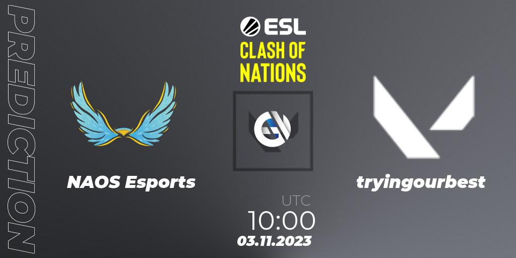 Pronósticos NAOS Esports - tryingourbest. 03.11.2023 at 10:00. ESL Clash of Nations 2023 - SEA Closed Qualifier - VALORANT