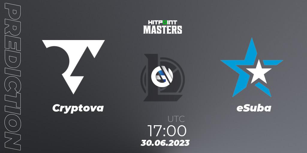 Pronósticos Cryptova - eSuba. 30.06.2023 at 18:00. Hitpoint Masters Summer 2023 - Group Stage - LoL