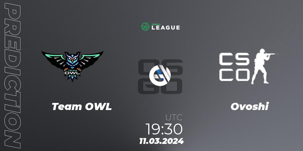 Pronósticos Team OWL - Ovoshi. 11.03.24. ESEA Season 48: Main Division - Europe - CS2 (CS:GO)