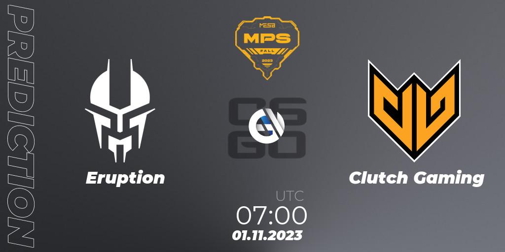 Pronósticos Eruption - Clutch Gaming. 01.11.2023 at 07:00. MESA Pro Series: Fall 2023 - Counter-Strike (CS2)
