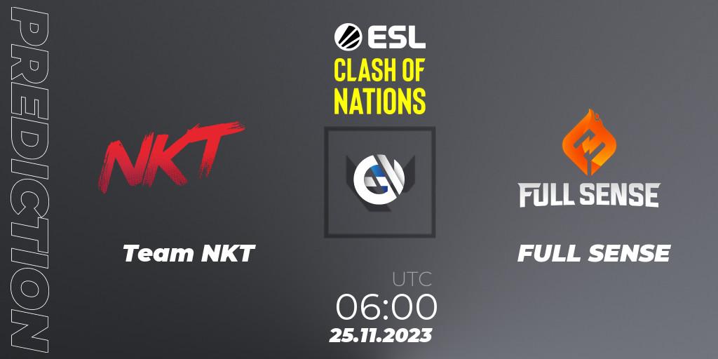 Pronósticos Team NKT - FULL SENSE. 25.11.2023 at 06:00. ESL Clash of Nations 2023 - VALORANT