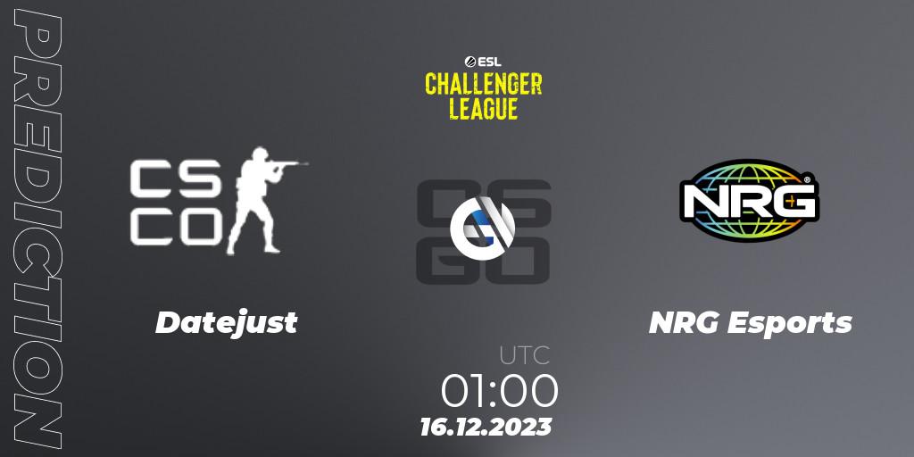Pronósticos Datejust - NRG Esports. 16.12.2023 at 01:00. ESL Challenger League Season 46 Relegation: North America - Counter-Strike (CS2)