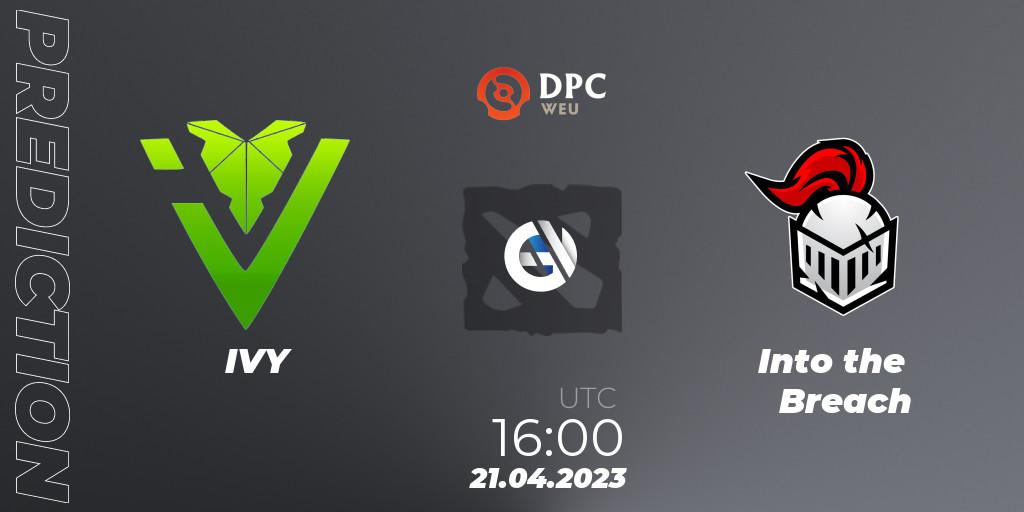 Pronósticos IVY - Into the Breach. 21.04.2023 at 16:09. DPC 2023 Tour 2: WEU Division II (Lower) - Dota 2