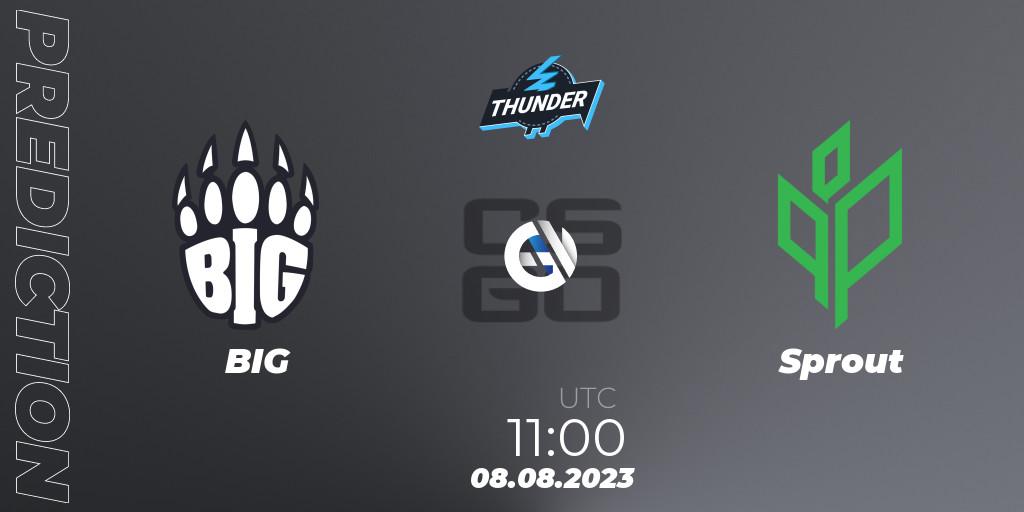 Pronósticos BIG - Sprout. 08.08.2023 at 11:40. Thunderpick World Championship 2023: European Qualifier #1 - Counter-Strike (CS2)