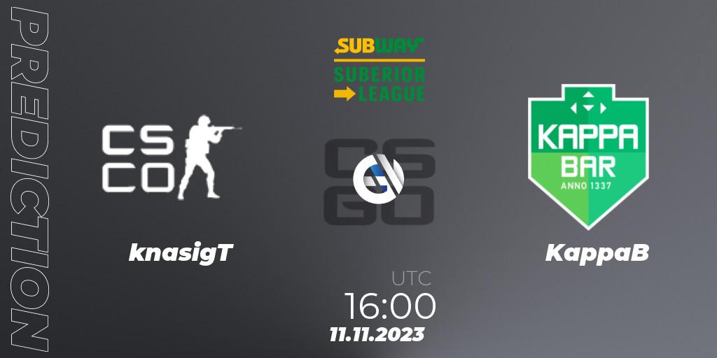 Pronósticos knasigT - KappaB. 11.11.2023 at 16:00. Subway Suberior League Season 2 - Counter-Strike (CS2)
