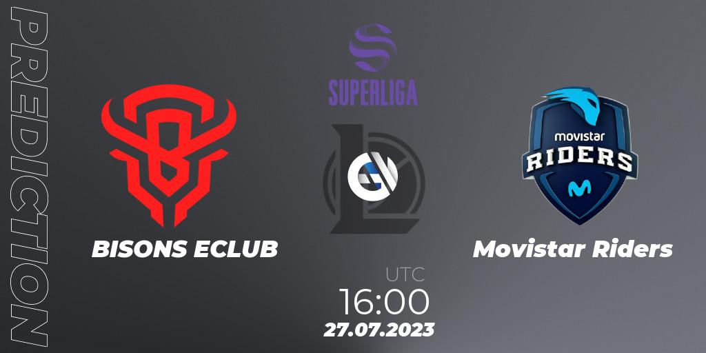 Pronósticos BISONS ECLUB - Movistar Riders. 27.07.23. LVP Superliga Summer 2023 - Playoffs - LoL