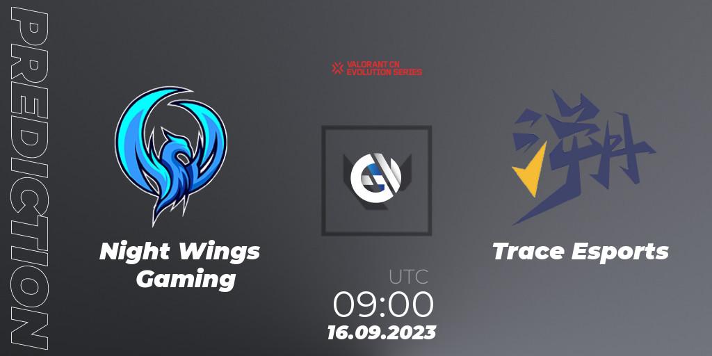 Pronósticos Night Wings Gaming - Trace Esports. 16.09.2023 at 09:00. VALORANT China Evolution Series Act 1: Variation - Play-In - VALORANT
