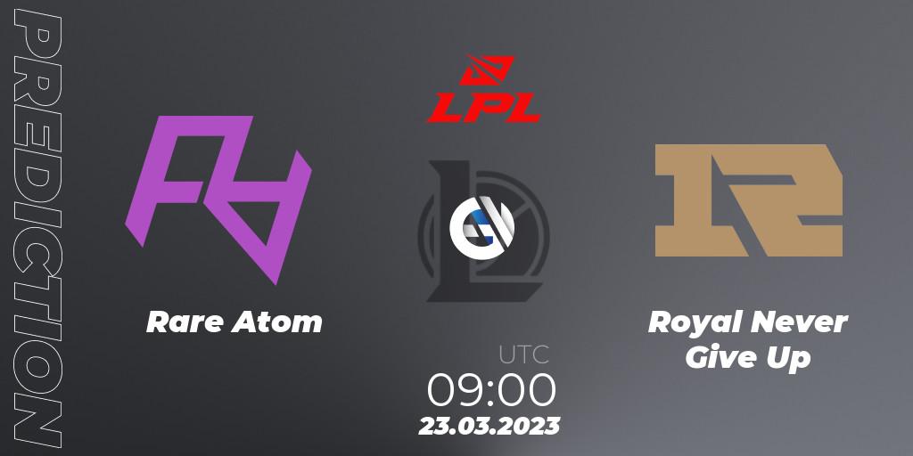 Pronósticos Rare Atom - Royal Never Give Up. 23.03.23. LPL Spring 2023 - Group Stage - LoL