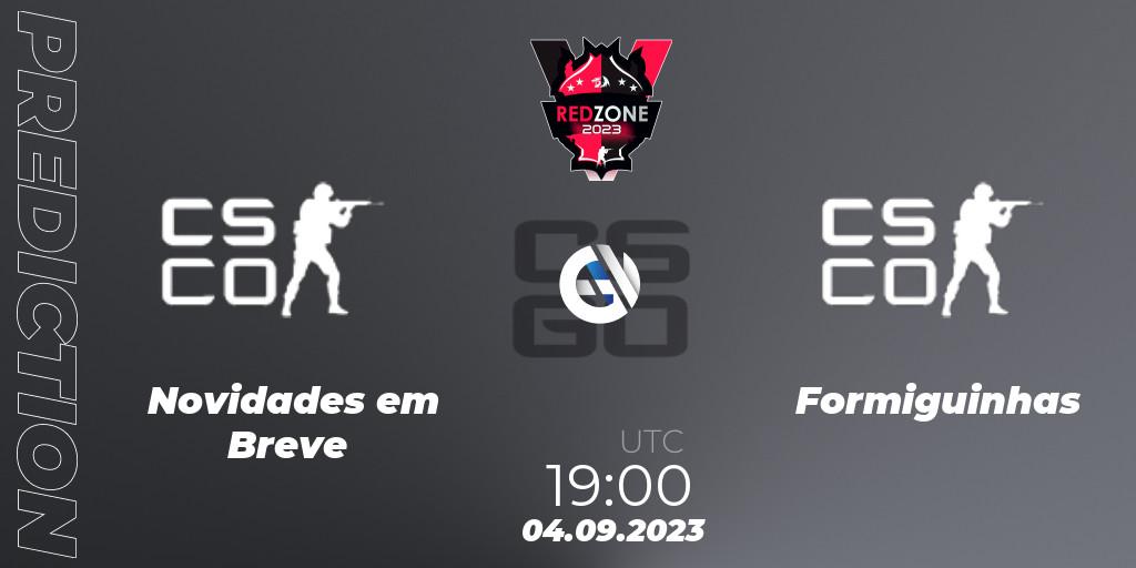 Pronósticos Novidades em Breve - Formiguinhas. 04.09.2023 at 19:00. RedZone PRO League 2023 Season 6 - Counter-Strike (CS2)