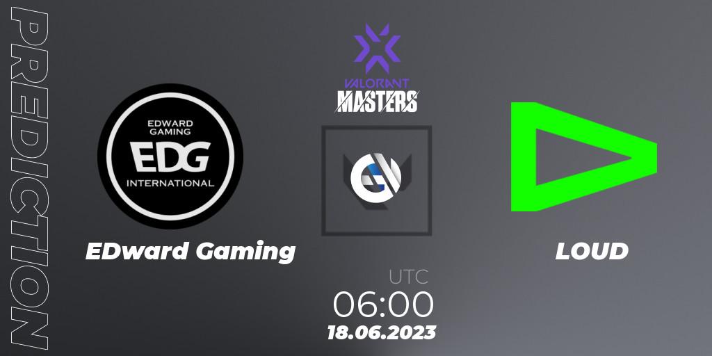 Pronósticos EDward Gaming - LOUD. 18.06.23. VCT 2023 Masters Tokyo - VALORANT