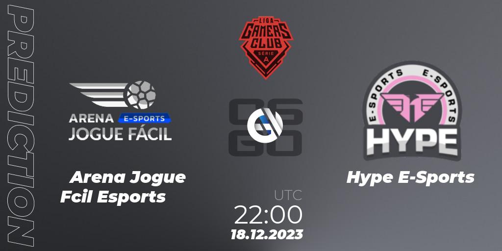 Pronósticos Arena Jogue Fácil Esports - Hype E-Sports. 18.12.23. Gamers Club Liga Série A: December 2023 - CS2 (CS:GO)