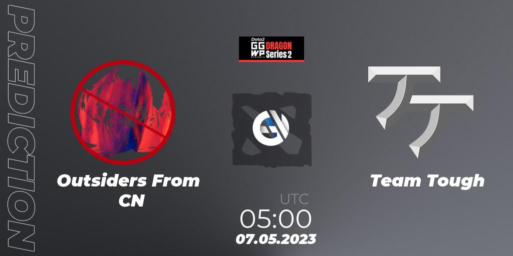 Pronósticos Outsiders From CN - Team Tough. 07.05.23. GGWP Dragon Series 2 - Dota 2