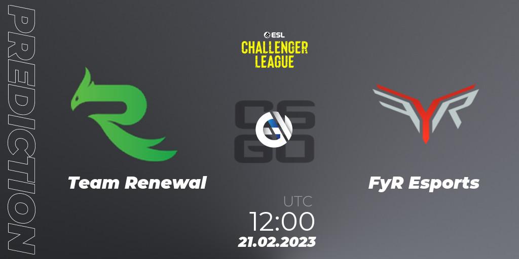 Pronósticos Team Renewal - FyR Esports. 21.02.23. ESL Challenger League Season 44: Asia-Pacific - CS2 (CS:GO)