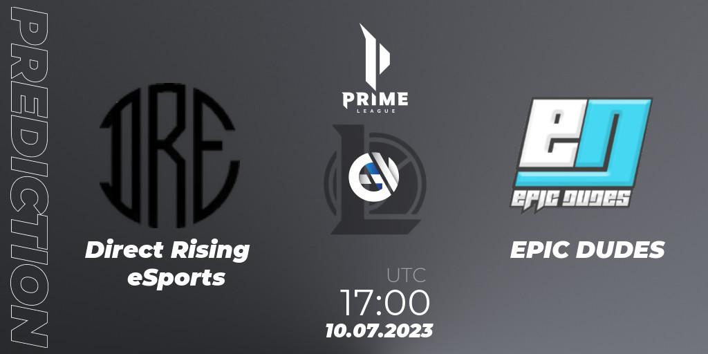 Pronósticos Direct Rising eSports - EPIC DUDES. 10.07.2023 at 17:10. Prime League 2nd Division Summer 2023 - LoL