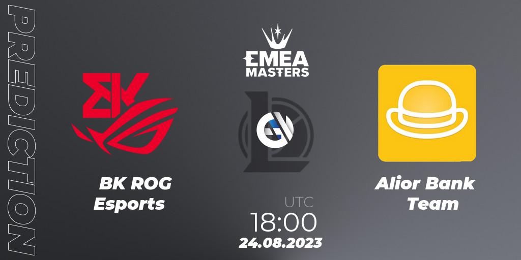Pronósticos BK ROG Esports - Alior Bank Team. 24.08.23. EMEA Masters Summer 2023 - LoL