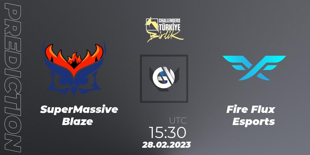 Pronósticos SuperMassive Blaze - Fire Flux Esports. 28.02.23. VALORANT Challengers 2023 Turkey: Birlik Split 1 - VALORANT