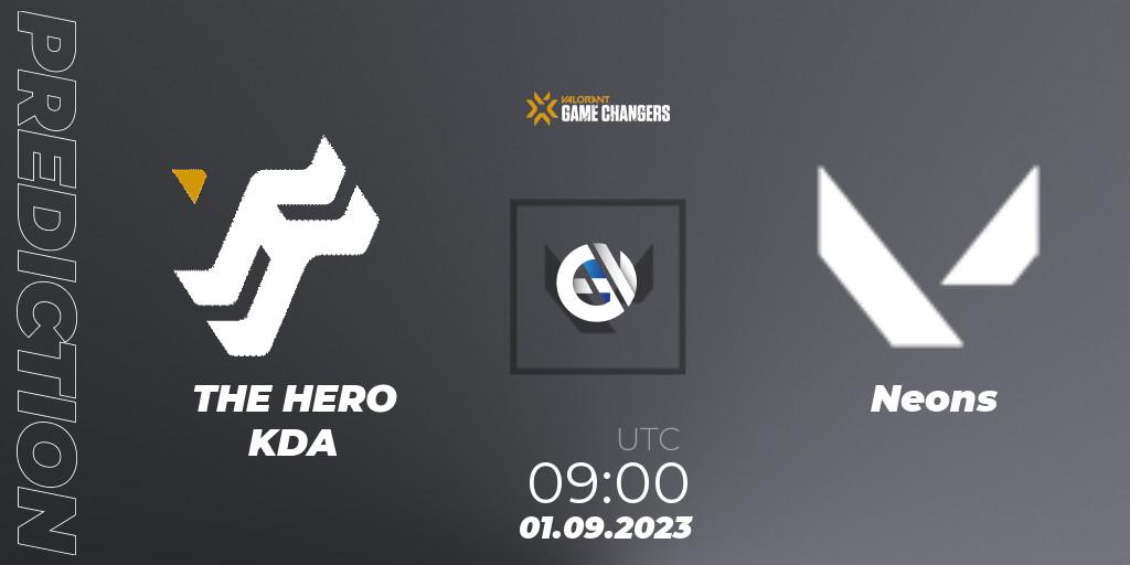 Pronósticos THE HERO KDA - Neons. 01.09.2023 at 09:00. VCT 2023: Game Changers APAC Open Last Chance Qualifier - VALORANT